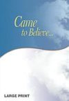 Came to Believe (Large Print)