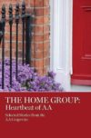 The Home Group: Heartbeat of A.A.