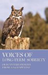 Voices Of Long-Term Sobriety