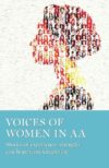 Voices of Women in A.A.: Stories of Experience, Strength & Hope
