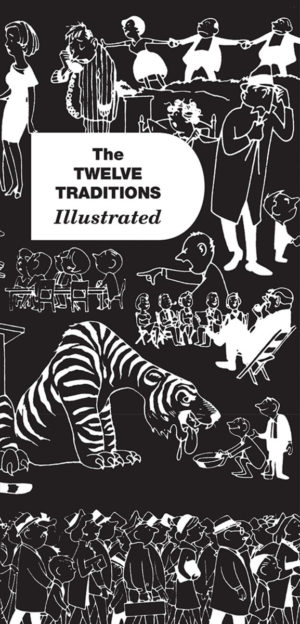 The Twelve Traditions Illustrated