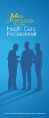 A.A. as a Resource for the Health Care Professional