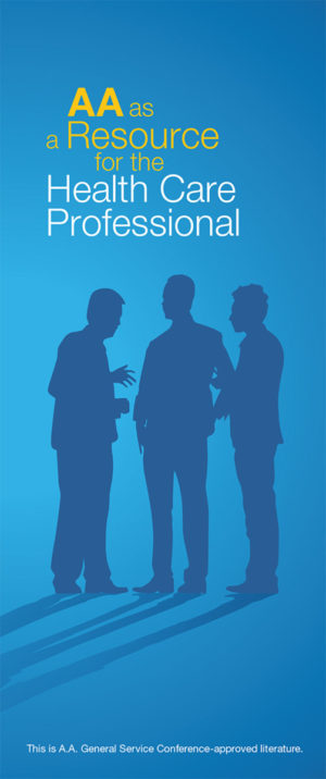 A.A. as a Resource for the Health Care Professional