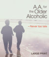 A.A. For The Older Alcoholic -- Never Too Late