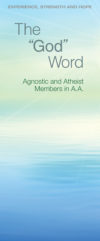 The "God" Word — Agnostic and Atheist Members in A.A.